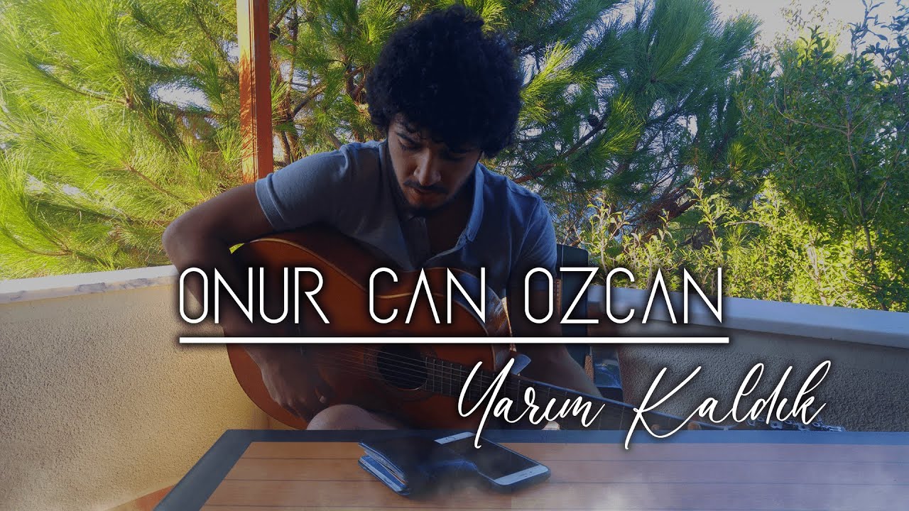 Onur Can Özcan -  YARIM KALDIK  (Official Video)