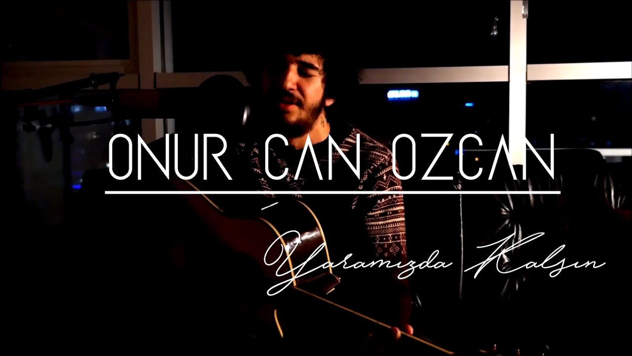 Onur Can Özcan - Yaramızda Kalsın