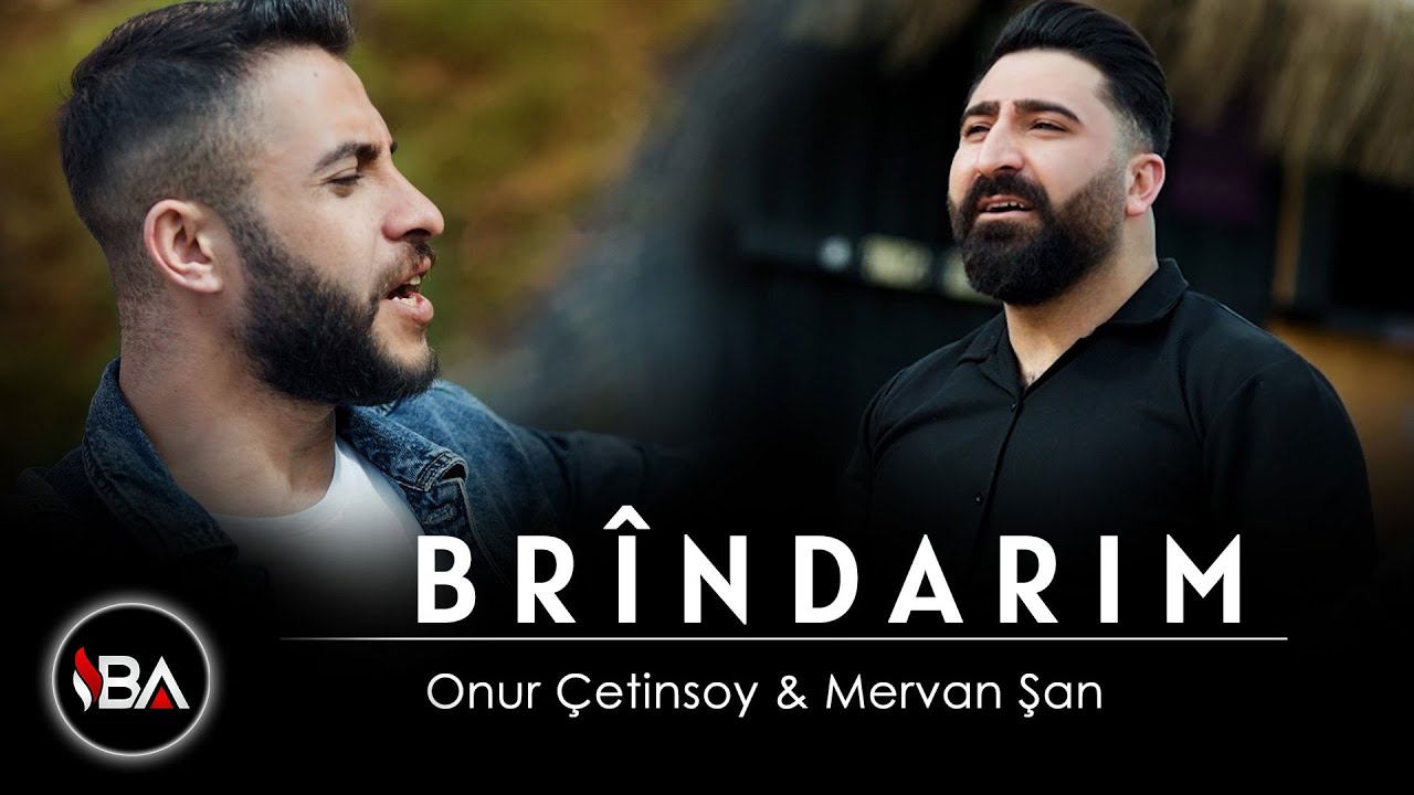 ONUR ÇETİNSOY & MERVAN ŞAN - BRÎNDARIM / KLİP 2022 [Official Music Video]