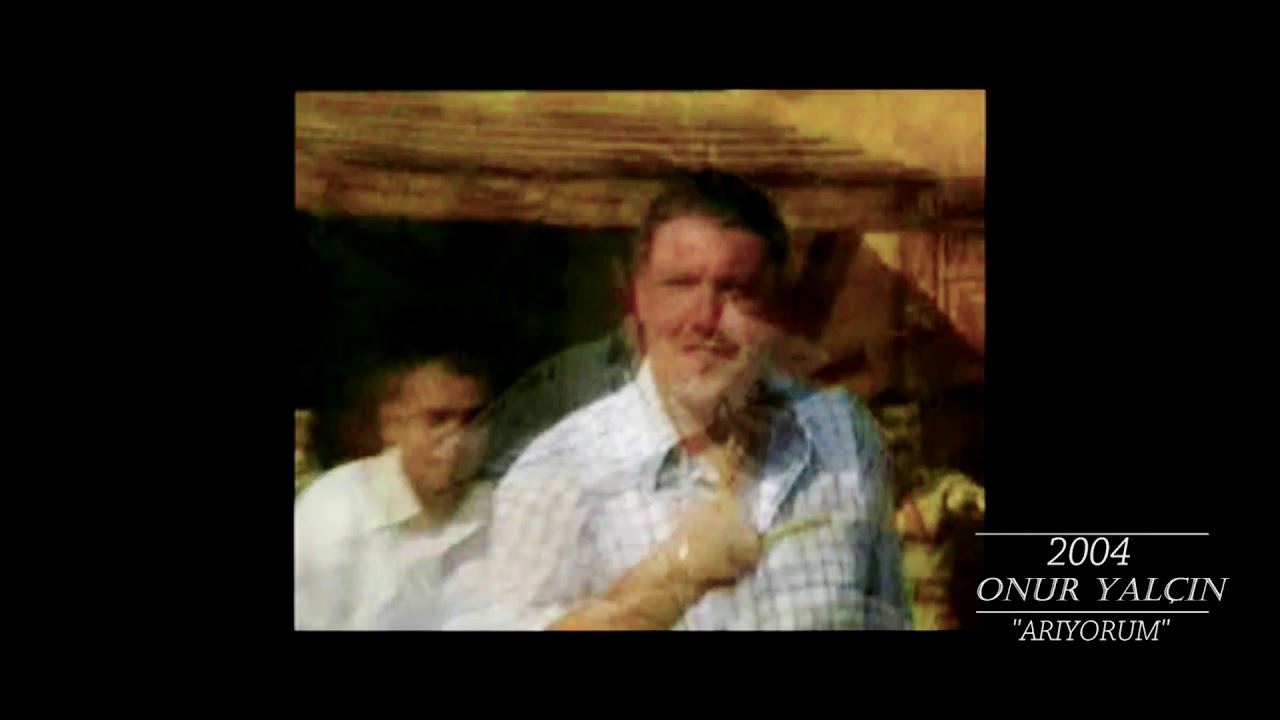 Onur Yalçın Arıyorum 2004 VCD