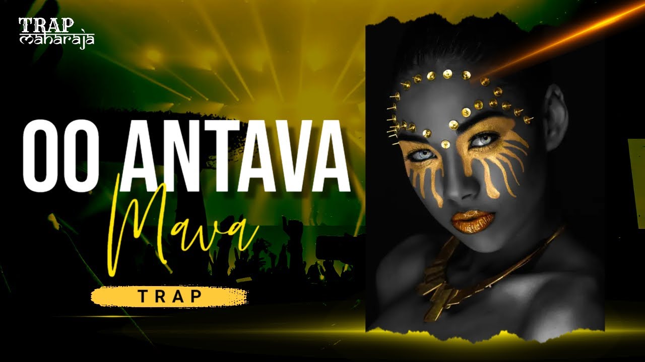 Oo Antava Mava Trap (VIP Trap) | Trap Maharaja