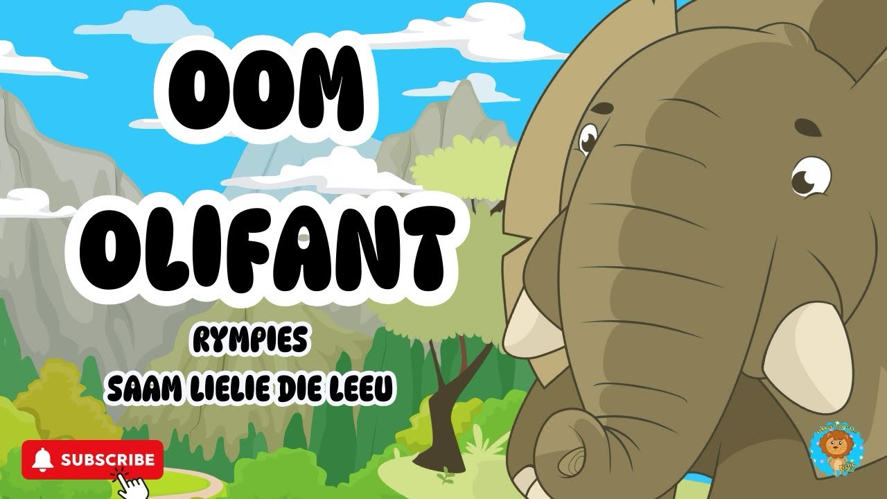 Oom Olifant - Afrikaanse rympies vir kinders