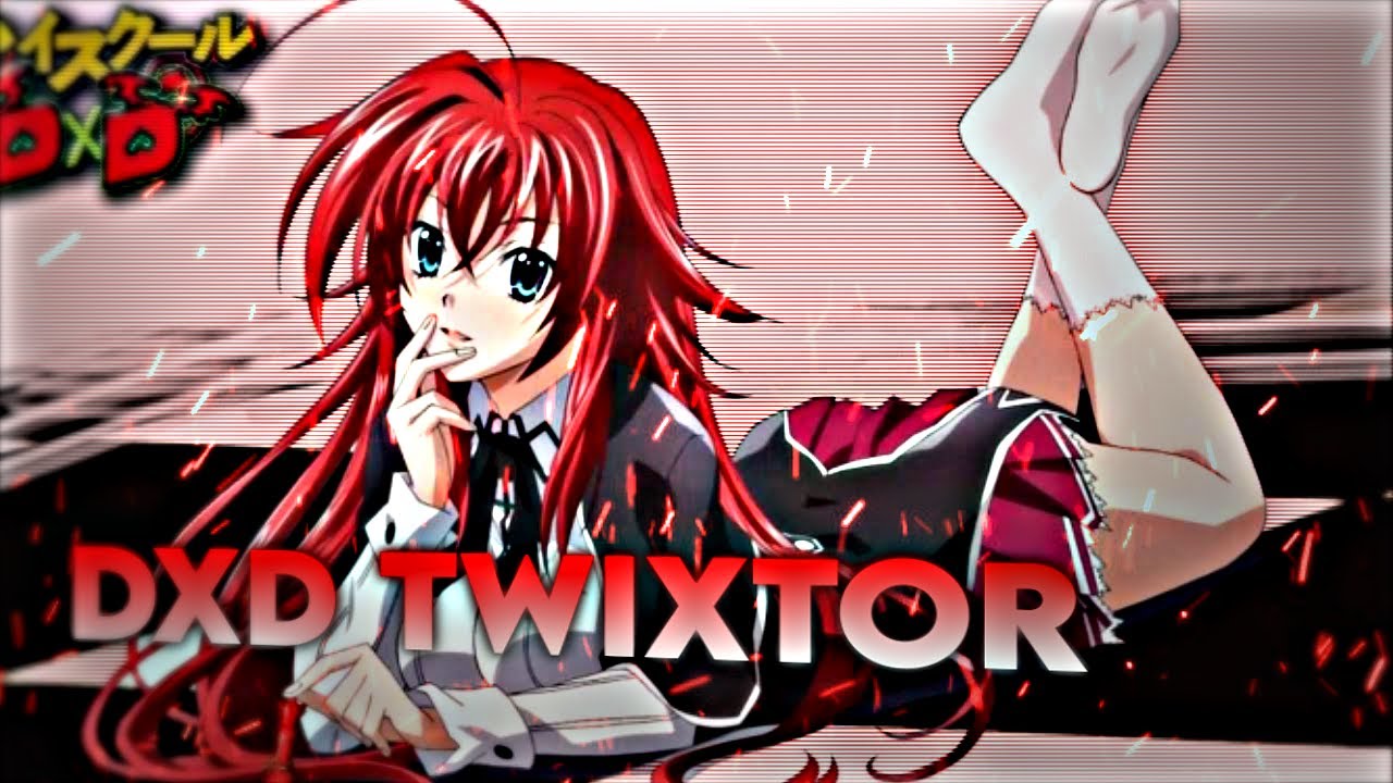 Opening DxD Twixtor Free - [High School DxD Clips]