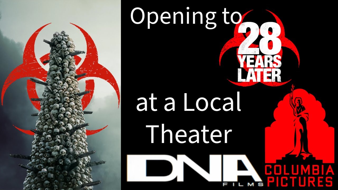 Opening to 28 Years Later 2025 Local Theater