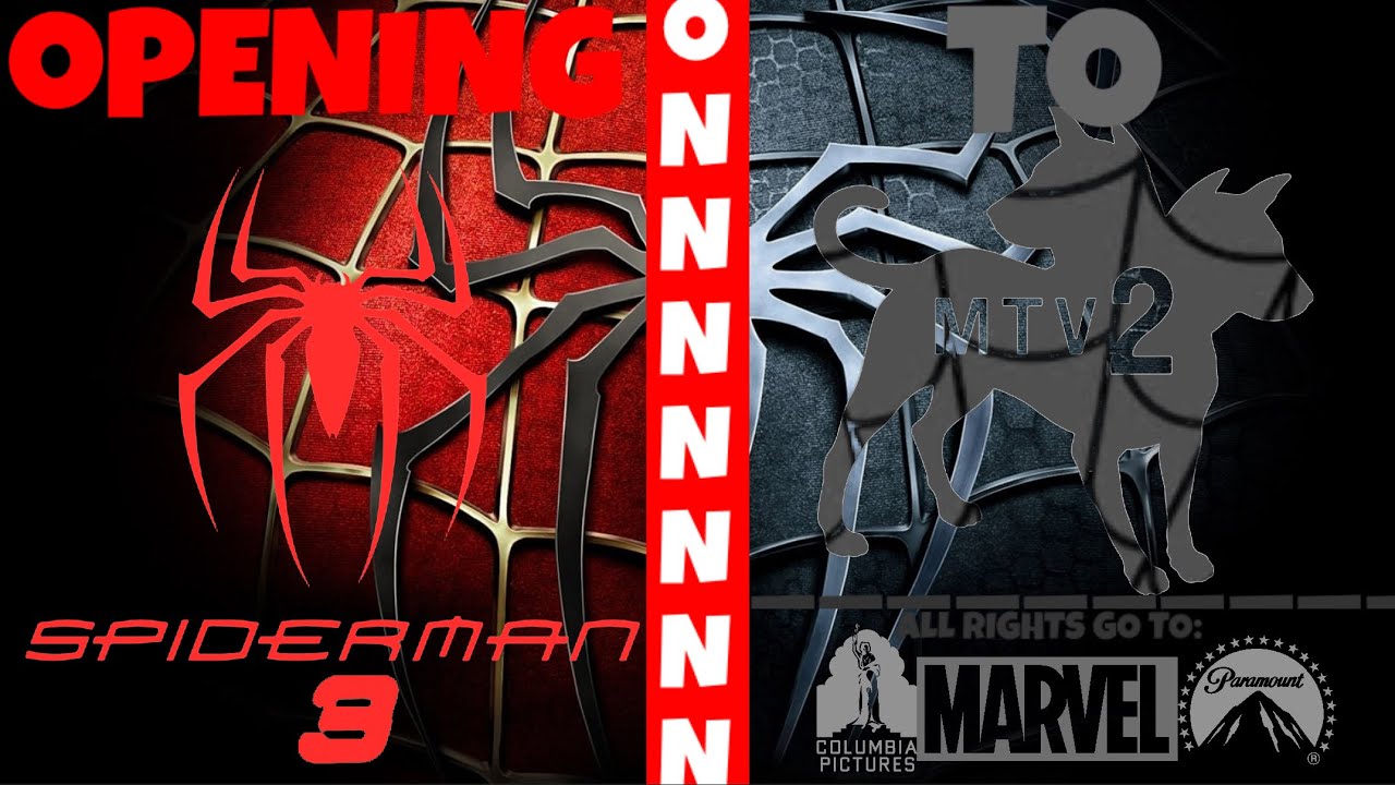 Opening To Spider Man 3 On MTV2 12/27/22