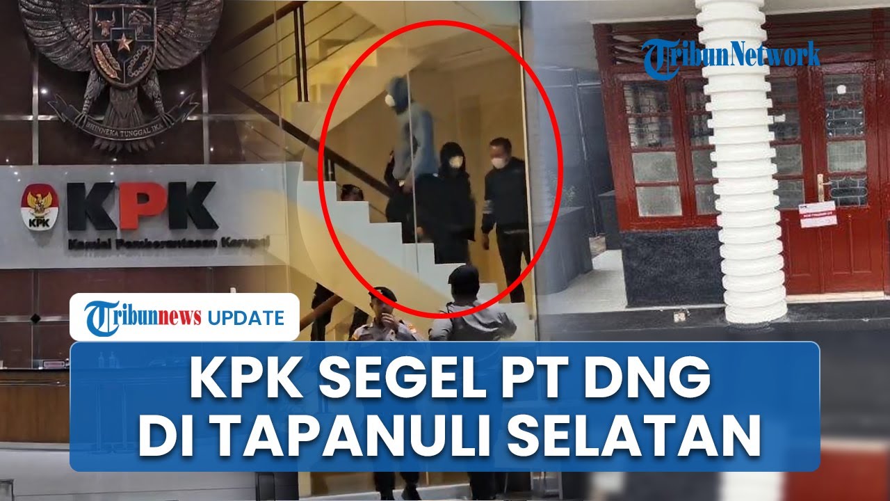 Operasi Tangkap Tangan, KPK Lakukan Penyegelan Perusahaan Konstruksi PT DNG Tapanuli Selatan