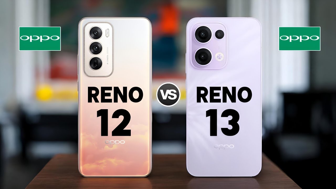 Oppo Reno 12 5G Vs Oppo Reno 13 5G