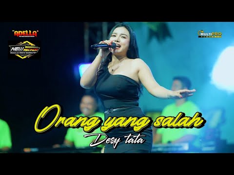 ORANG YANG SALAH - Desy Tata - OM ADELLA ( live New Recinda 2024 )