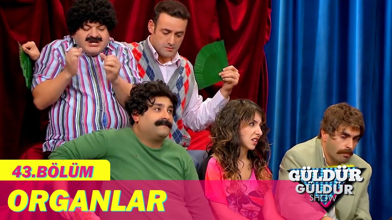Organlar - Güldür Güldür Show 43. Bölüm