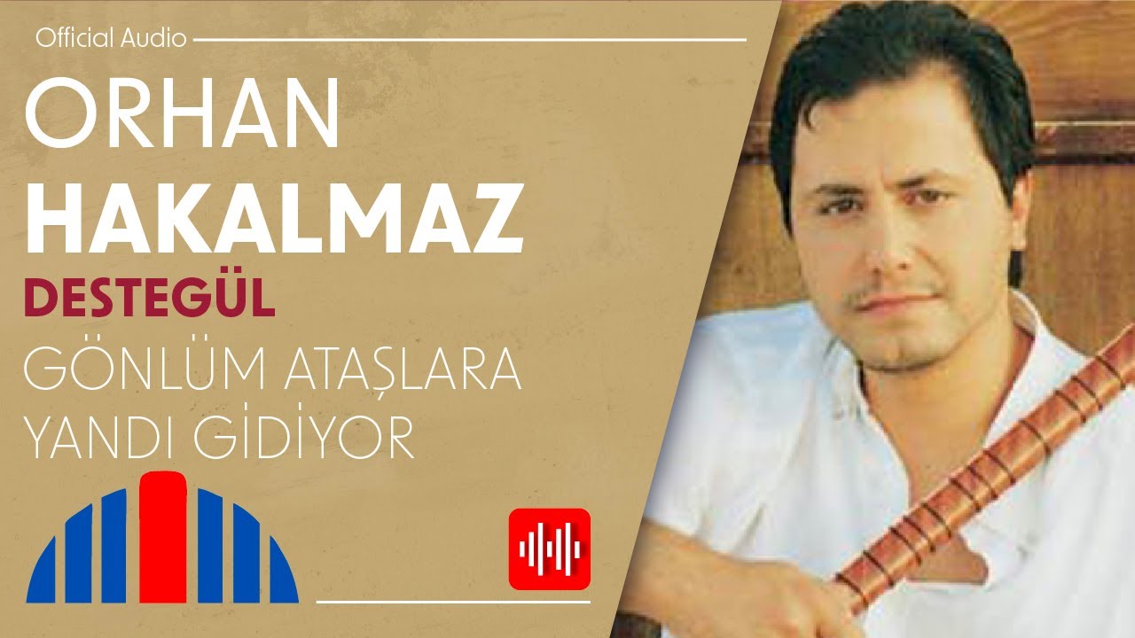 Orhan Hakalmaz - Gönlüm Ataşlara Yandı Gidiyor (Official Audio)