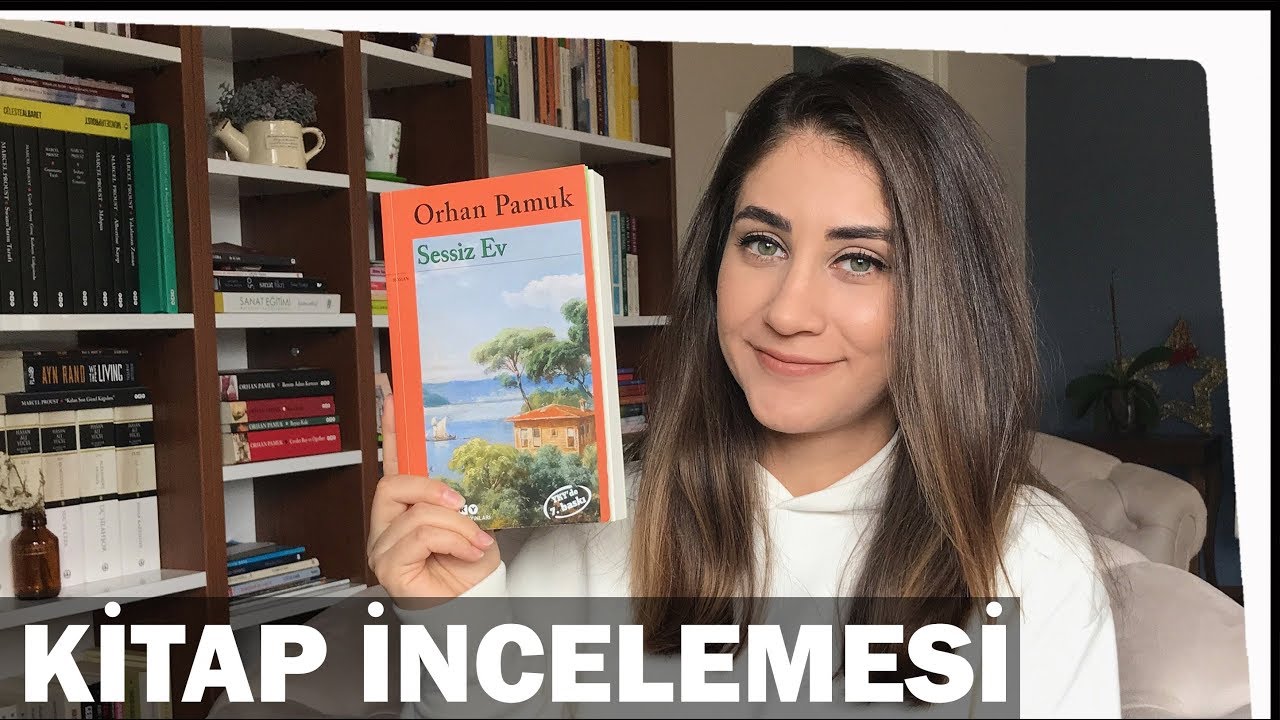 ORHAN PAMUK Sessiz Ev l KİTAP İNCELEMESİ