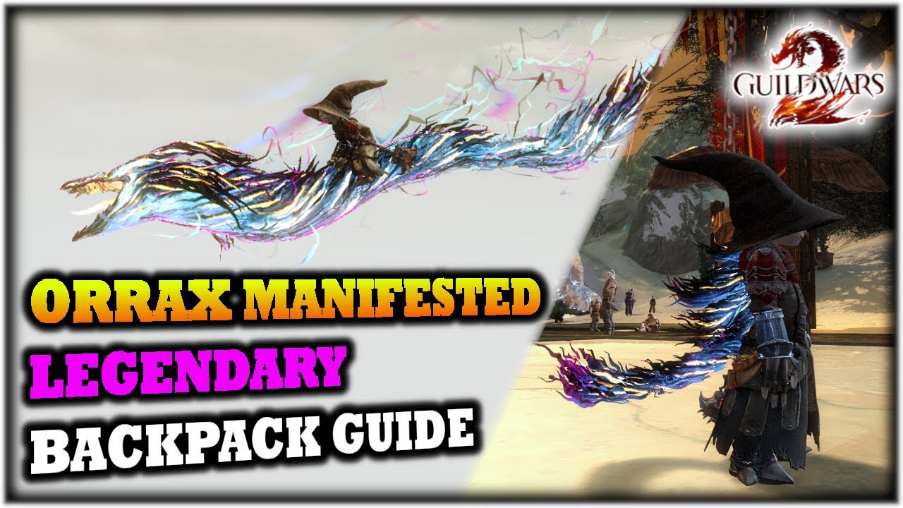 Orrax Manifested Legendary Backpack Guide in Guild Wars 2 (Janthir)
