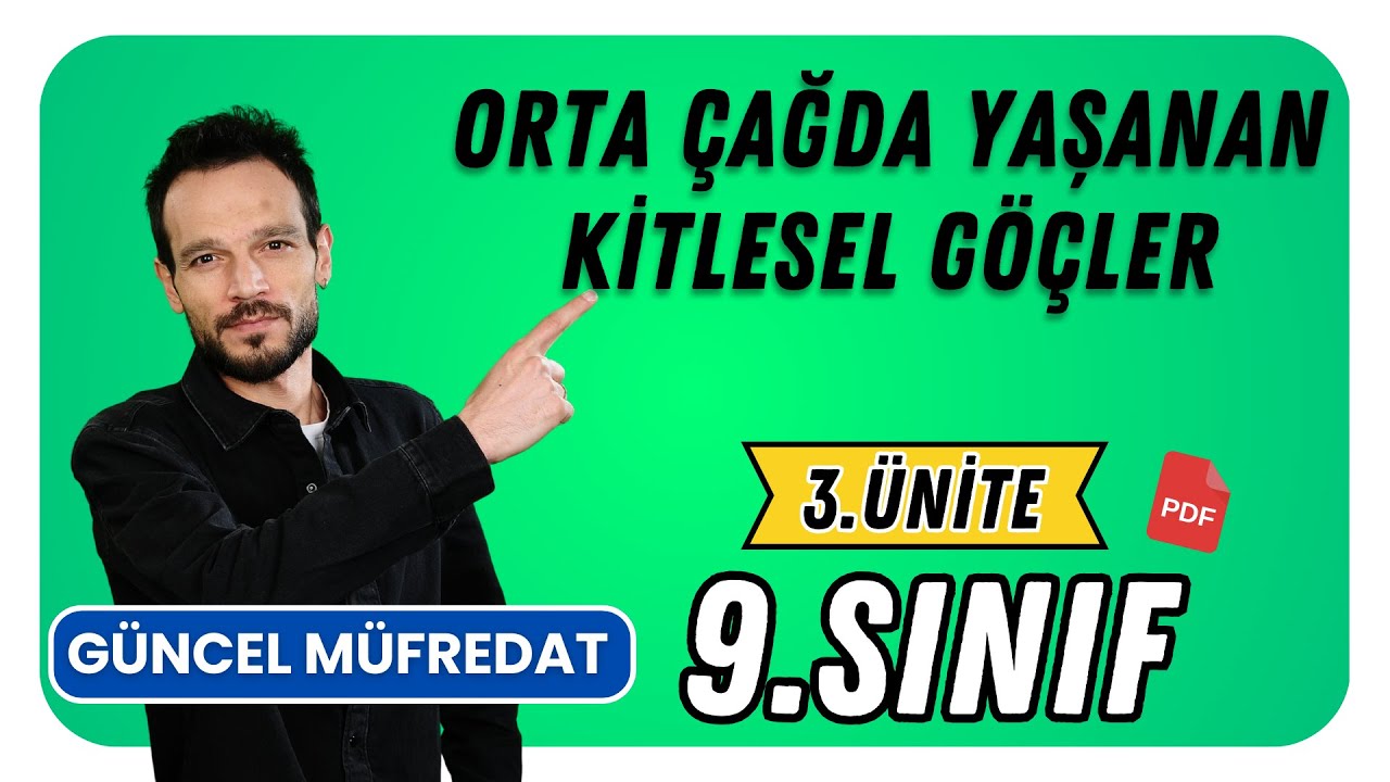 Orta Çağda Yaşanan Kitlesel Göçler📌9.Sınıf Tarih 📌 3.Ünite Yeni Müfredat
