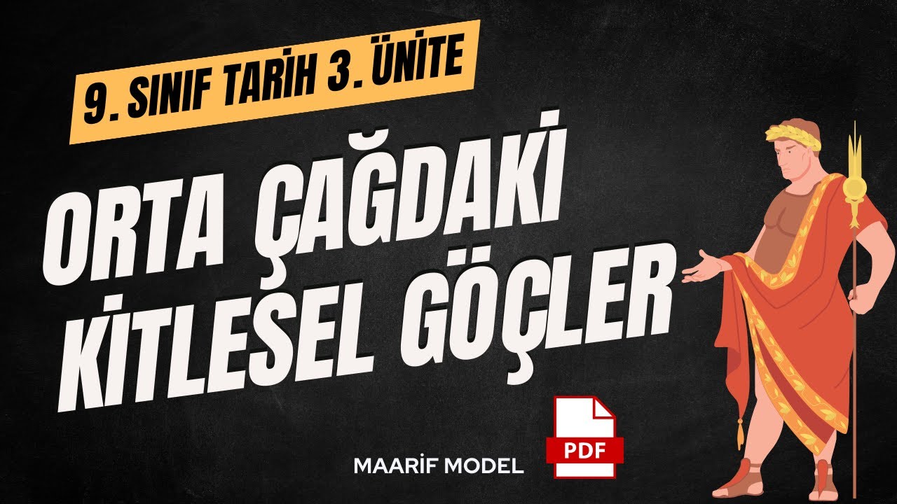 Orta Çağ'daki Kitlesel Göçler | 9. Sınıf Tarih Dersi 3. Ünite | 2025 MAARİF MODEL