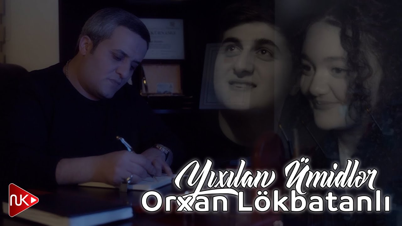 Orxan Lokbatanli - Yixilan Umidler 2024 (Yeni Klip)