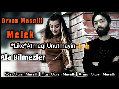 Orxan Masalli Melek Ala Bilmez 2021 Remx ( Cox Super)