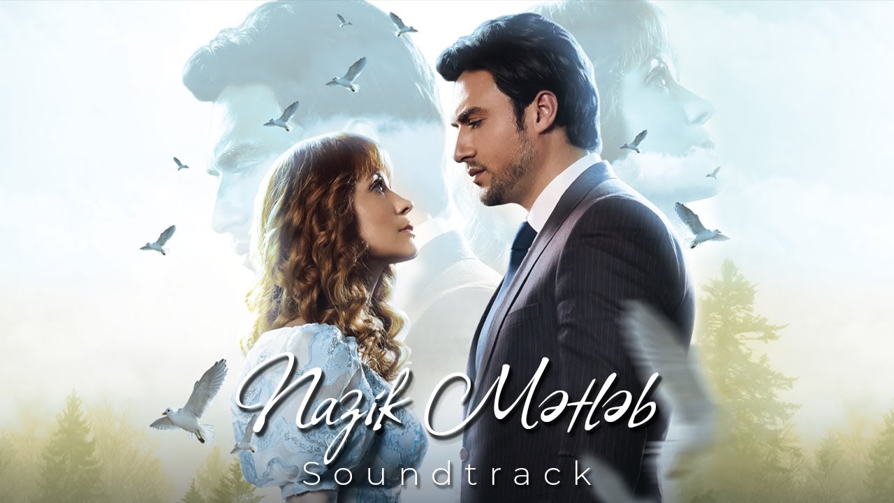 Orxan Mürvetli - Nazik Metleb (Film Soundtrack)