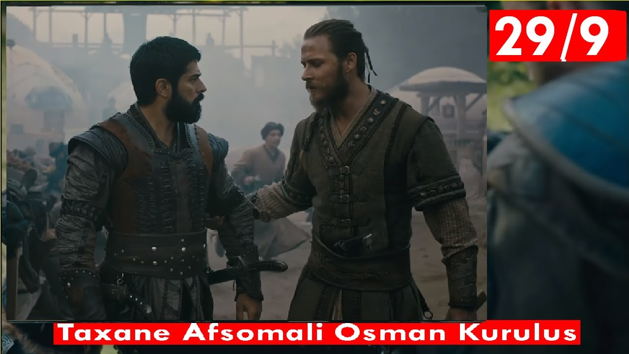 Osman Kurulus Taxane Afsomali Qaybtii 29/9