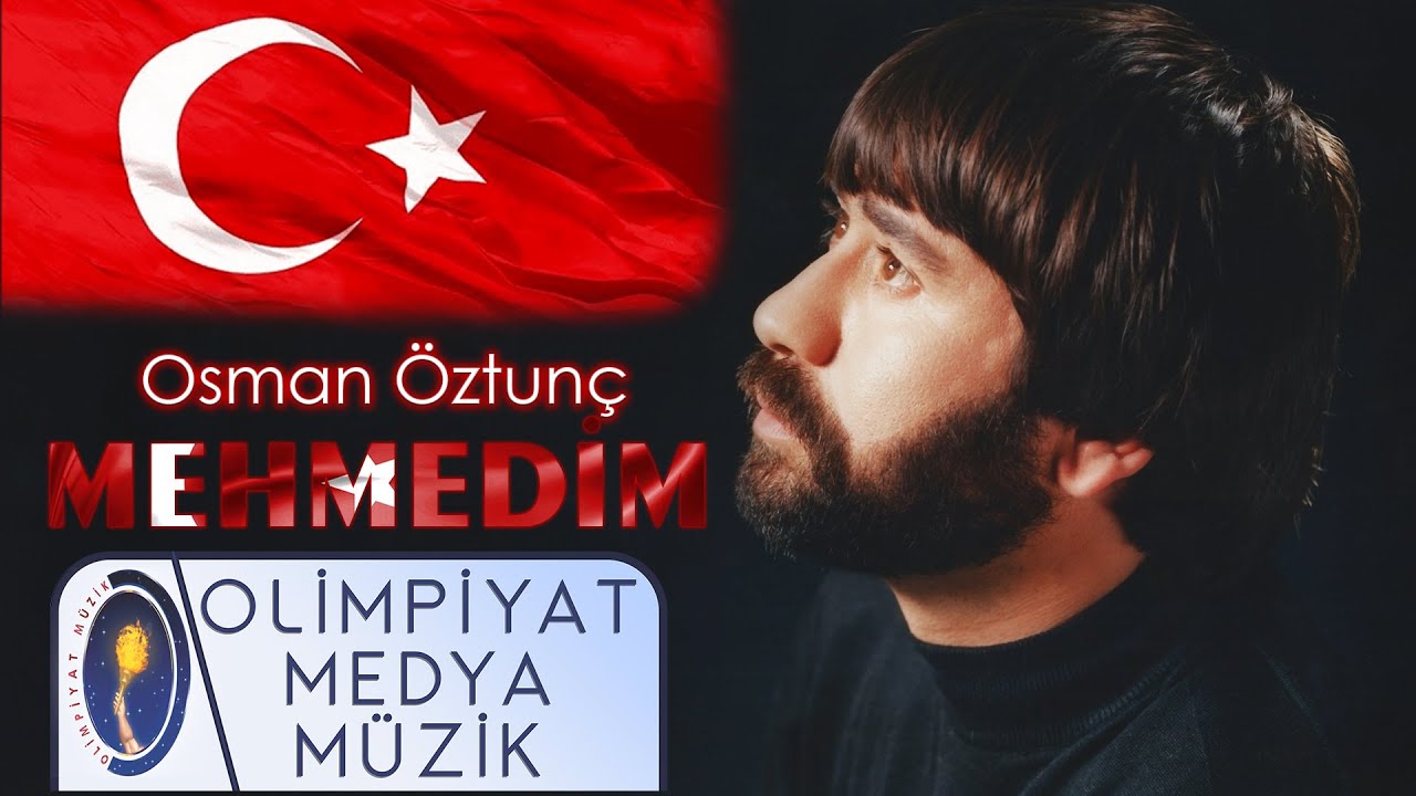 Osman Öztunç | Mehmedim (Official Video)