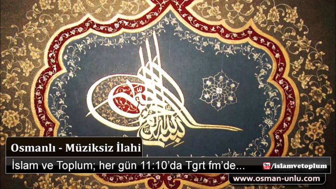 Osmanlı Torunuyuz  - Müziksiz İlahi