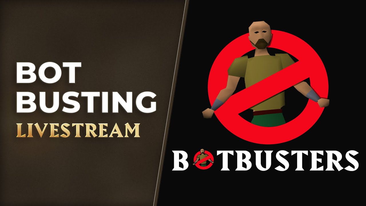 OSRS Bot Busting Livestream! | May 22nd
