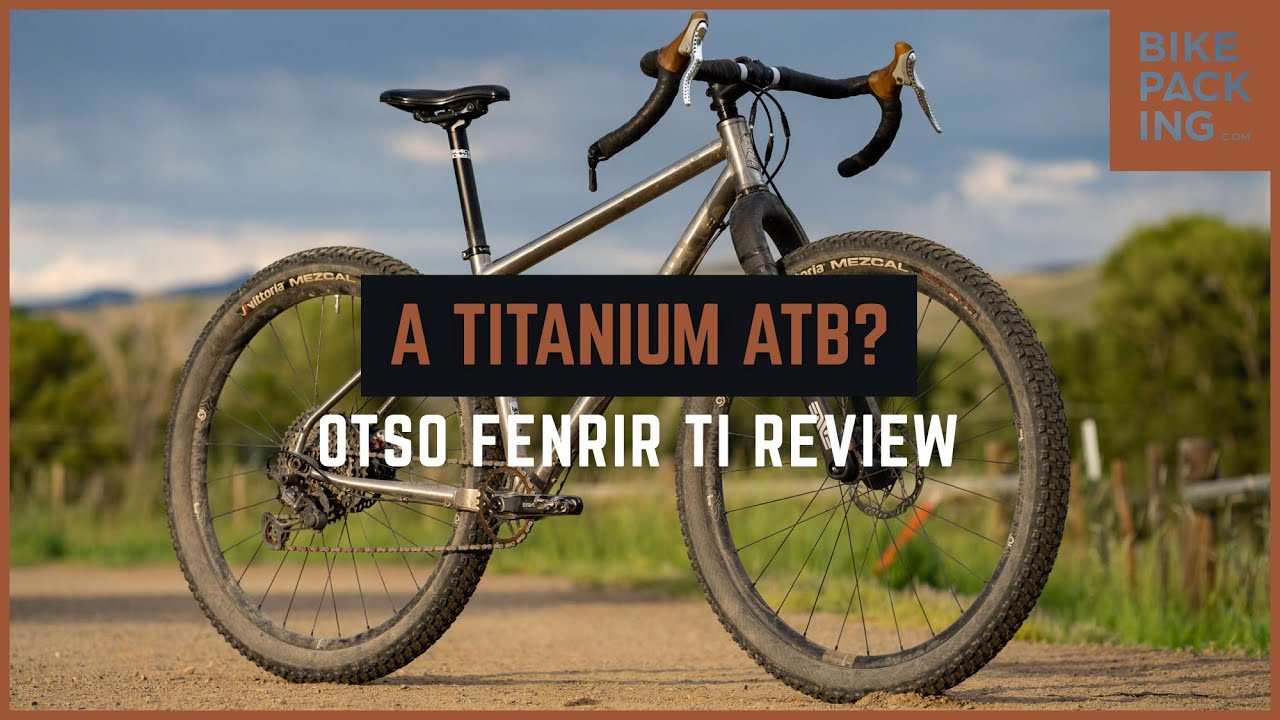 Otso Fenrir Ti Review: A Titanium ATB!