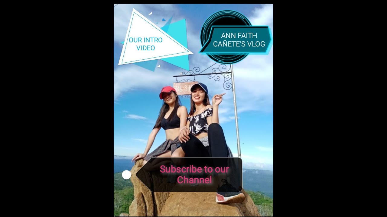 OUR INTRO VIDEO / Ann Faith Cañete's YouTube Channel ✨💖