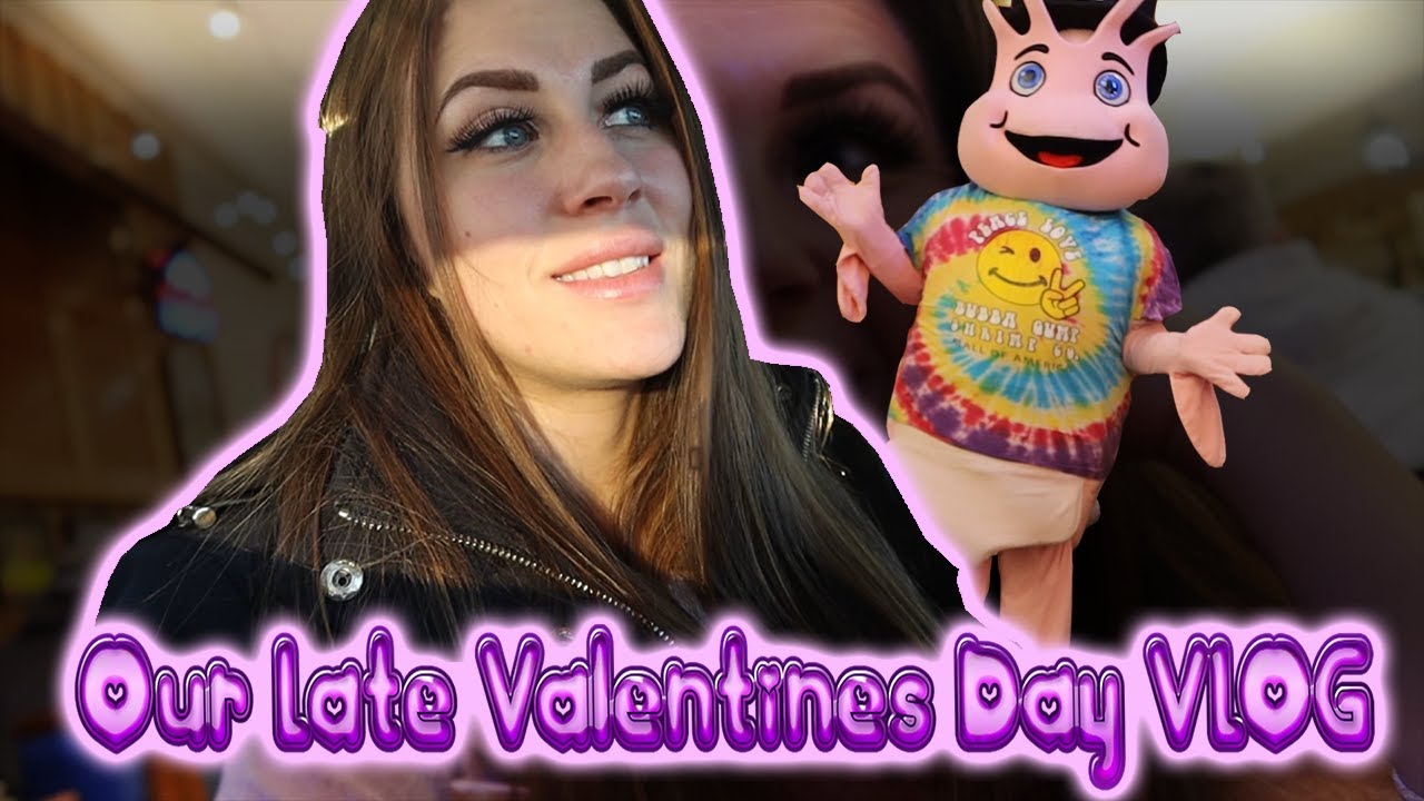 Our Late Valentines day Vlog