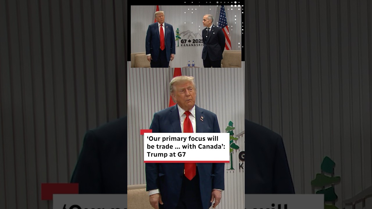 ‘Our primary focus will be trade … with Canada’: Trump at G7