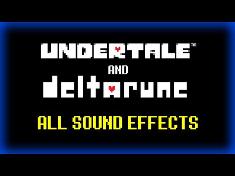 [OUTDATED!] Undertale/Deltarune - All Sound Effects Compilation