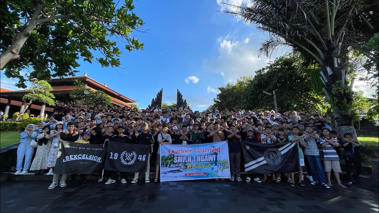 OUTDOOR LEARNING || SMPN 1 NGAWI TO BALI ISLAND 7-11 FEBRUARI 2024