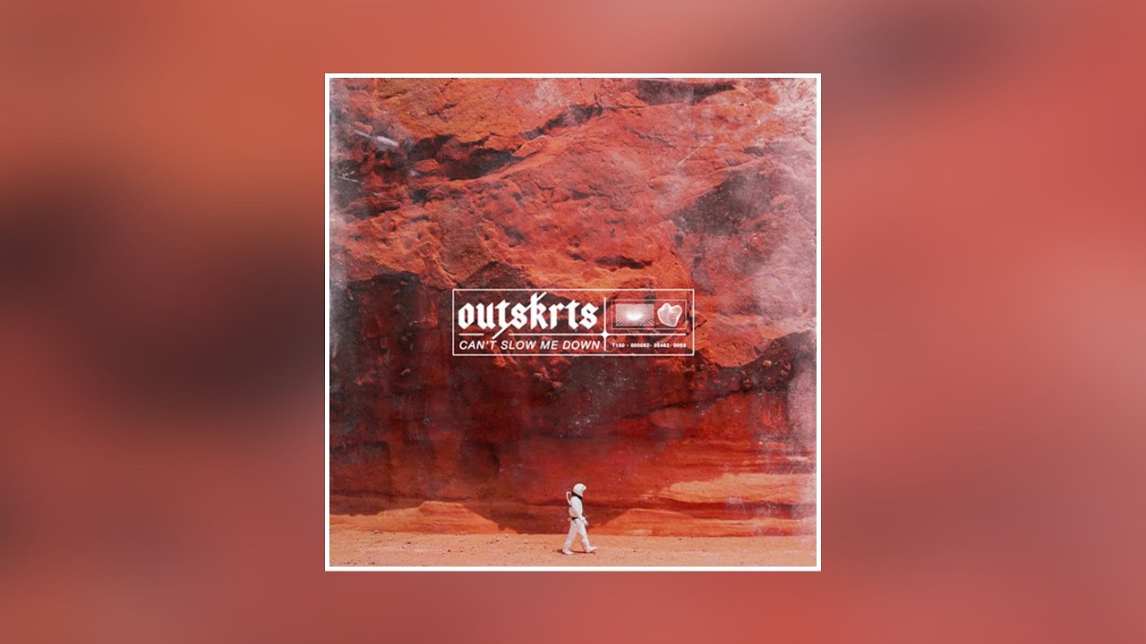 Outskrts - CAN'T SLOW ME DOWN (Official Audio)