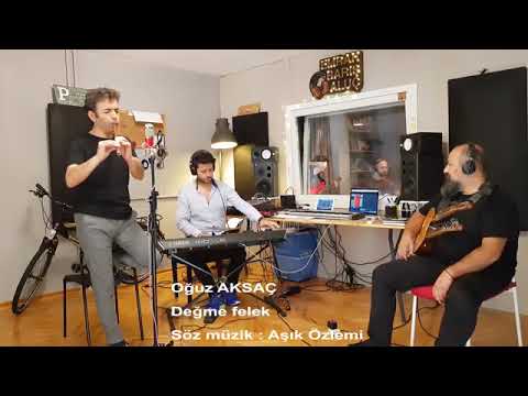 Oğuz Aksaç  Değme Felek