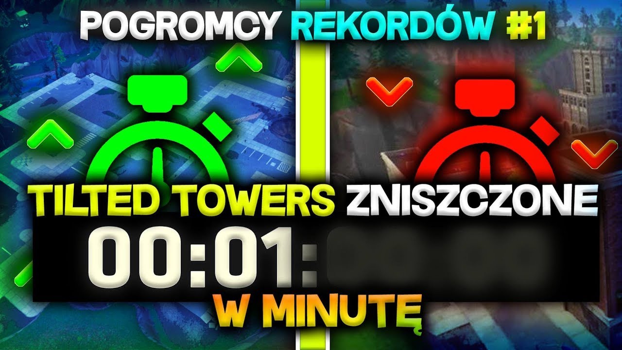 ŁOWCY REKORDÓW #1 - TILTED TOWERS ZNISZCZONE W MINUTĘ?!?