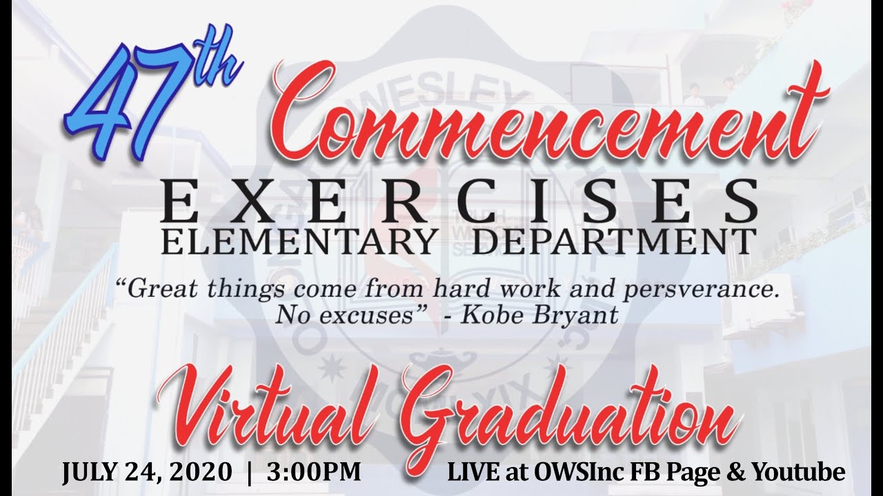 OWS Inc. ELEMENTARY DEPARTMENT  |  VIRTUAL GRADUATION SY2019-2020
