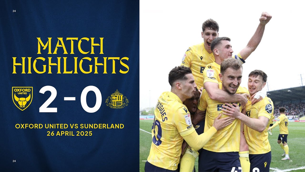 Oxford United Secure Their Spot in the Championship for the 2025/26 Season | Championship Highlights