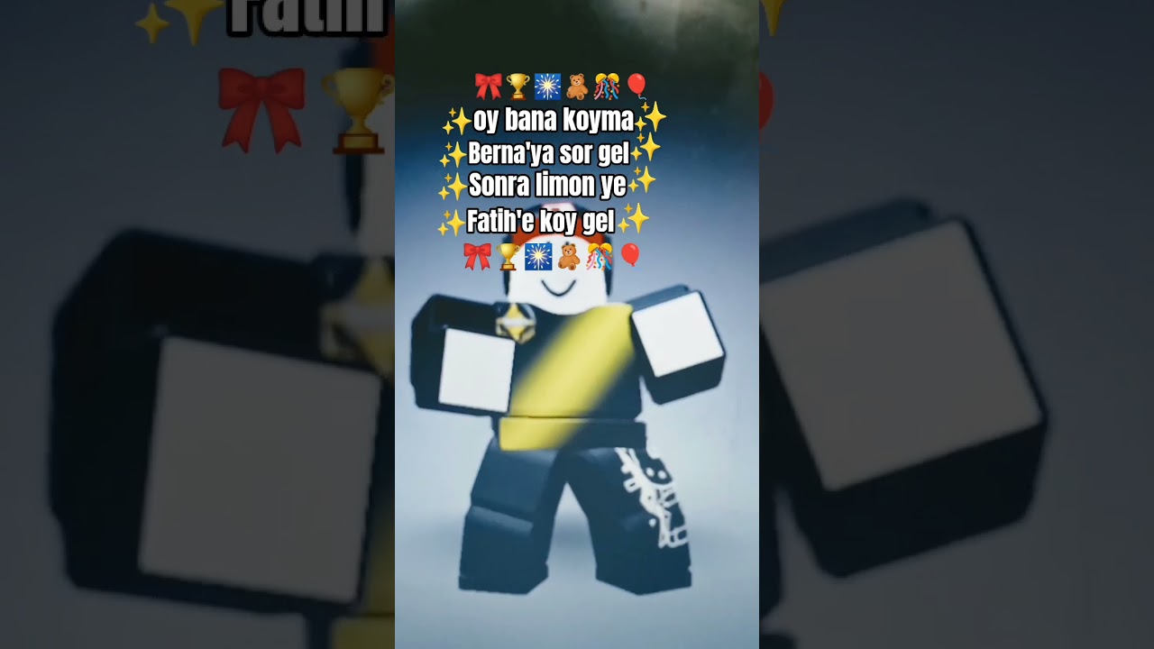 ✨oy bana  Koyma Berna ya sor gel sonra limon ye fatihe koy gel✨. #fypp #fypageシ #keşfet #roblox #heh