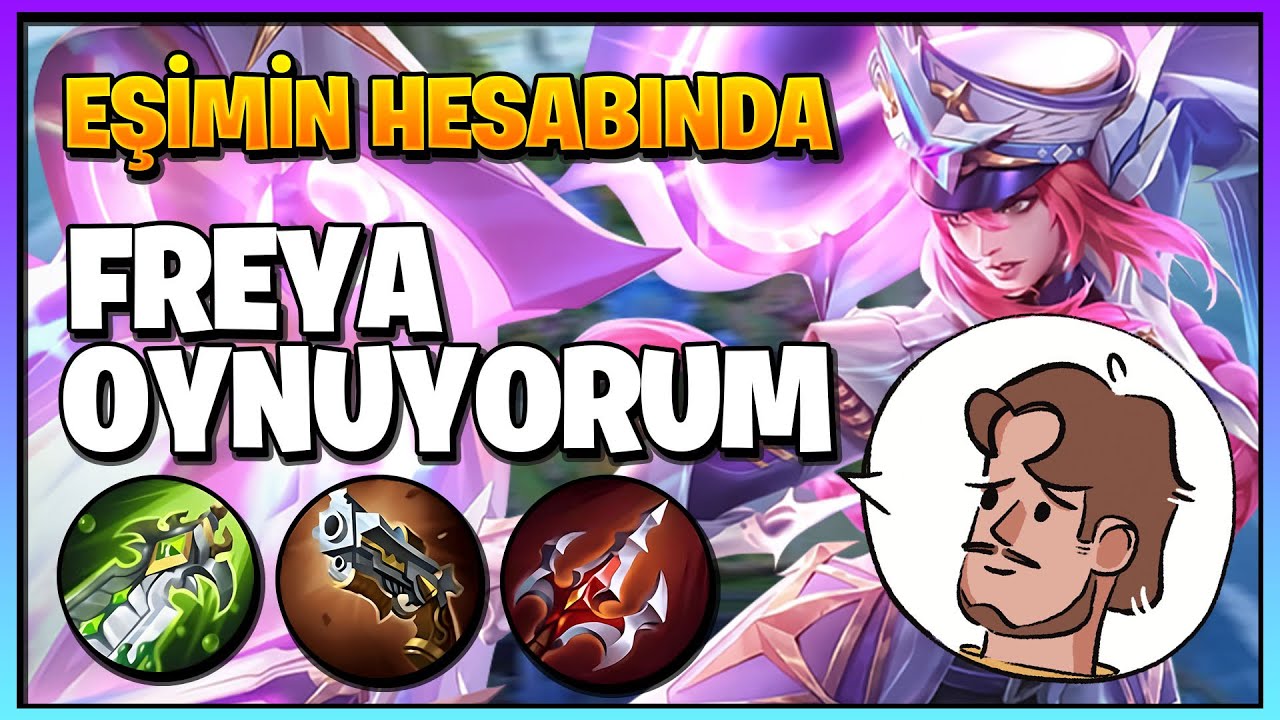 OYUN BULMADIĞI İÇİN EŞİMİN HESABINDA FREYA OYNUYORUM😉 - Mobile Legends