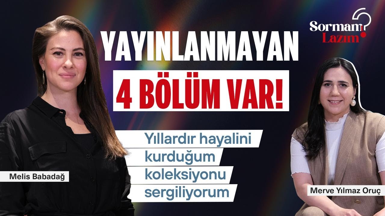 Oyuncu Melis Babadağ, “Kimsenin izlemediği, yayınlanmamış 4 bölüm var”