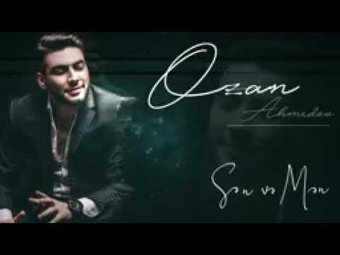 Ozan Ahmedov - Sen ve men