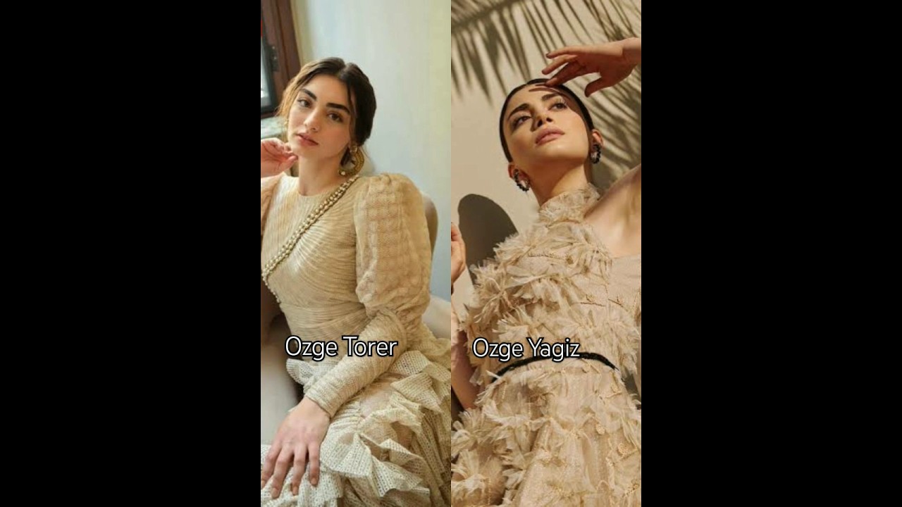 Ozge Torer Vs Ozge Yagiz#turkishactresses #viralreels#ozgetorer#özgeyağız