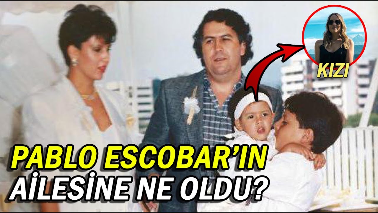 Pablo Escobar öldükten sonra ailesine ne oldu?
