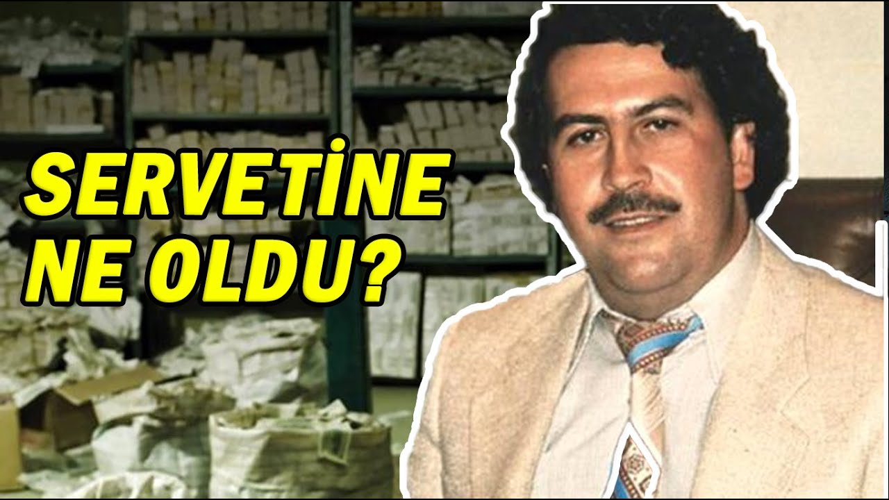 Pablo Escobar öldükten sonra servetine ne oldu?