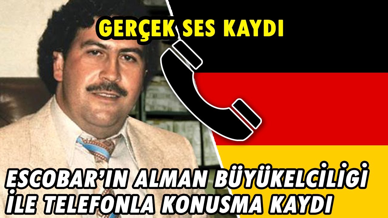 Pablo Escobar'ın Alman Büyükelçiliğini arama kayıdı (gerçek!)