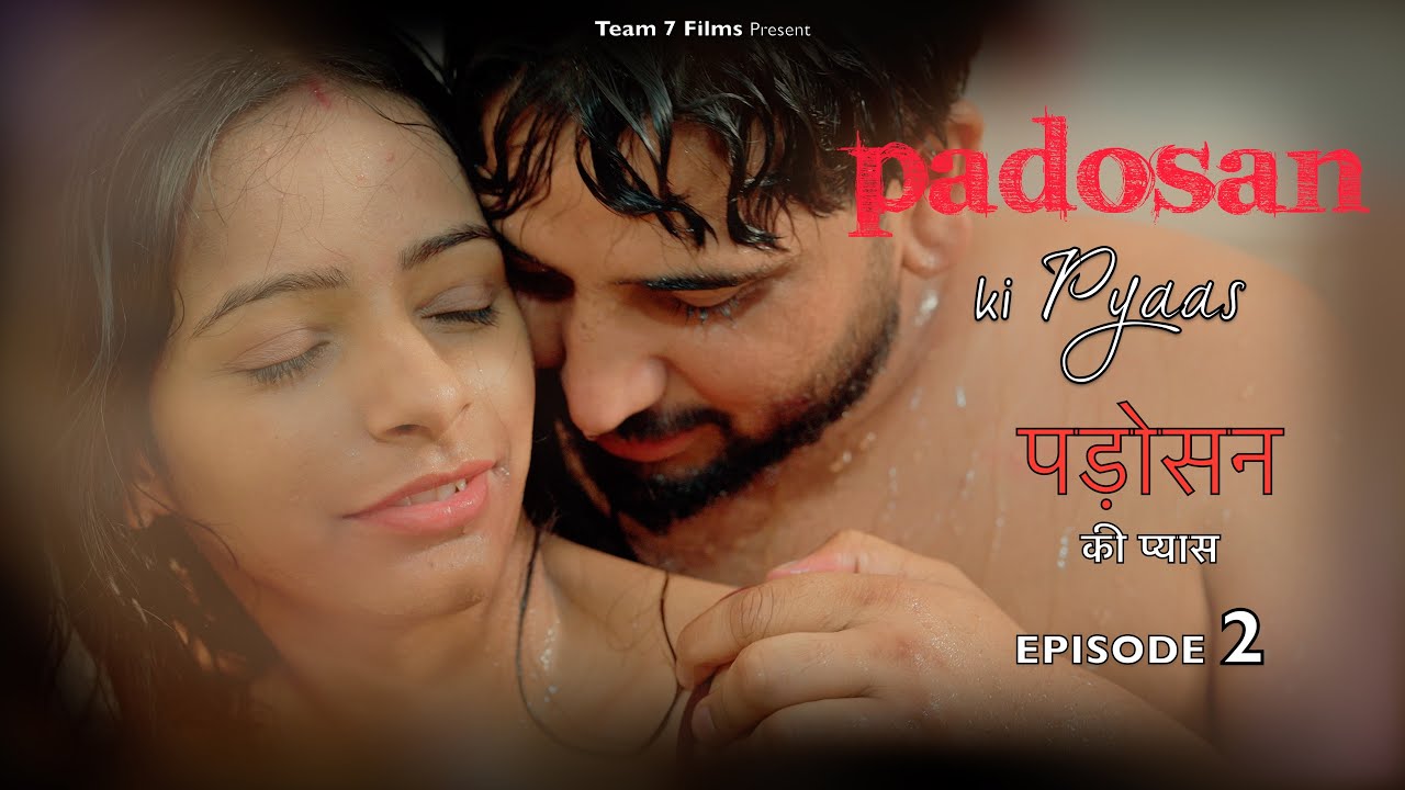 PADOSAN KI PYAAS | Ep 2 | Latest Hindi Webseries | New Web Series 2025 | Hindi Webseries
