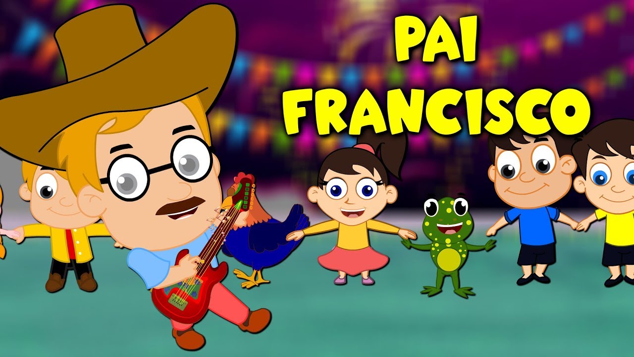 Pai Francisco - Músicas infantis
