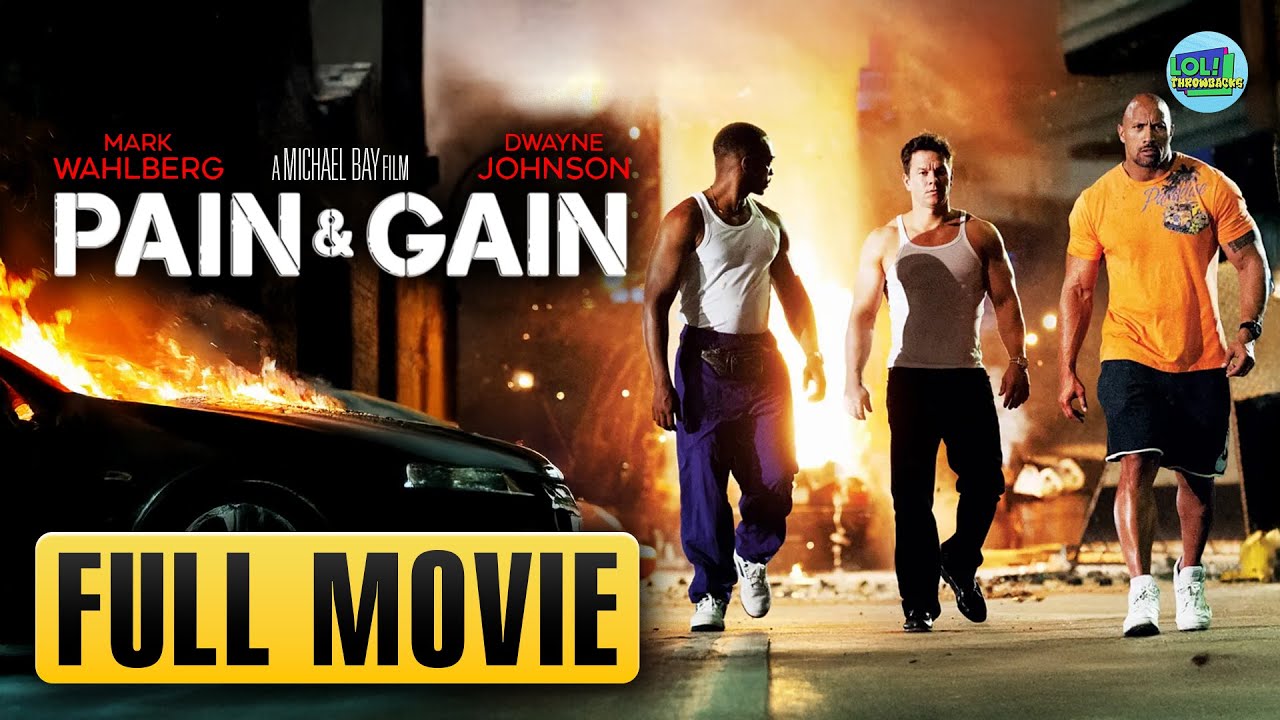 Pain and Gain | Full Movie | LOL! Throwbacks
