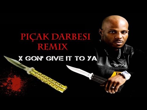 Pıçak Darbesi Remix - X Gon Give It To Ya