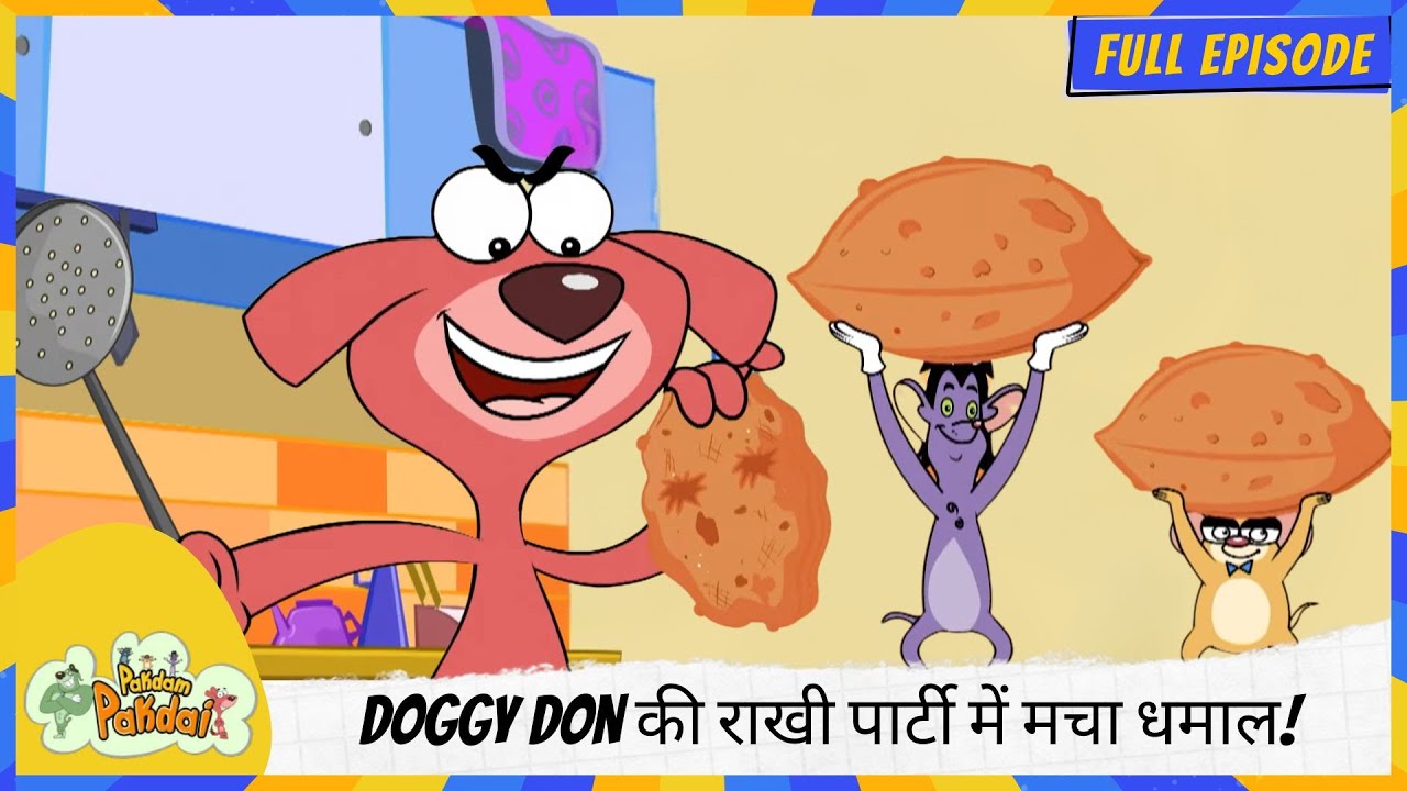 Pakdam Pakdai | Full Episode | Doggy Don की राखी पार्टी में मचा धमाल! 🎉🐶