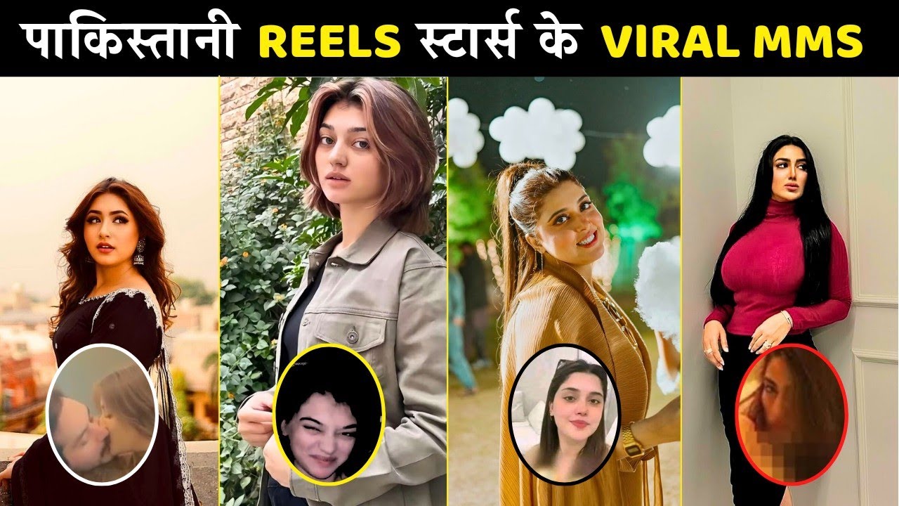 Pakistani Reels Stars के VIRAL MMS | Imsha Rehman, Minahil Malik, Kanwal Aftab, Mathira M Viral MMS